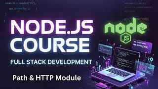 Node.js Path & HTTP Module Explained | Create Your First Server (Beginner to Pro Backend)