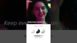 Sony | LinkBuds Fit | Official Video | Keep Every World On
