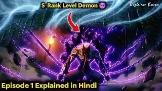 The SSS-Rank Hero Was Betrayed By The Empire (Part-1)🔥| Anime Explained In Hindi | Explainer Karan 