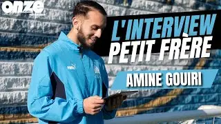 The “Little Brother” interview with Amine Gouiri!