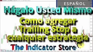 Hagalo Usted Mismo : Como agregar trailing stop a cualquier estrategia