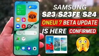 One Ui 7 Beta Update Release Date Samsung S23fe/ S23 and S24 Ultra