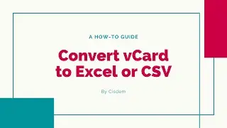 How to Convert vCard (.vcf) to Excel or CSV Easily