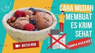 How to make ice cream without refrigerator and mixer | Cara membuat es krim tanpa kulkas dan mixer
