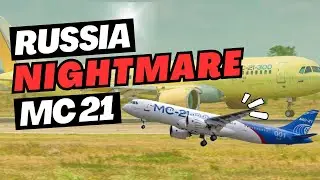 is Russia's dream of competing with Airbus and Boeing turning into a nightmare? Russian MC21 delay
