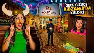GECE GİZLİCE KİDZANİA’DA KALDIK !! 
