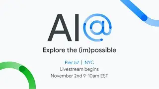 Google Presents: AI@ ‘22