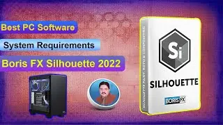 Boris FX Silhouette 2022 System Requirements || Boris FX Silhouette 2022