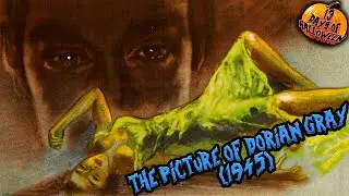 The Picture of Dorian Gray (1945) - 13 Days of Halloween [5/13]