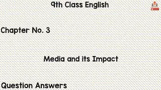 9th class English, English unit no 3 Media and its impact, Answers of Blocked and Exercise Questions