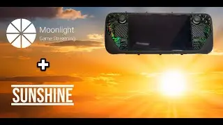 How To Install Sunshine On Your Desktop And Use Moonlight to Stream Your Games to Steam Deck