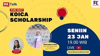 BK Talk - Fun Fact: KOICA Scholarship