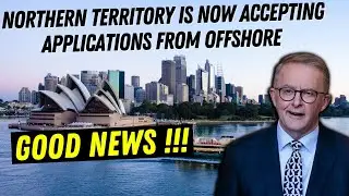 Good News | Australia State Northern Territory is now "OPEN" for "OFFSHORES"