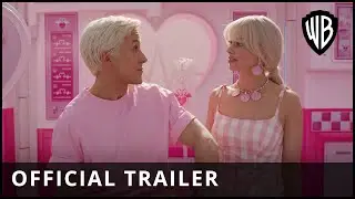 Barbie | Main Trailer