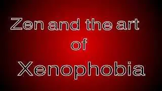 Zen and the Art of Xenophobia lyric video partial