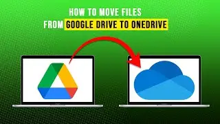 How To Move Files From Google Drive To OneDrive