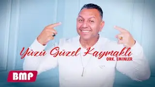 ORK. EMİNLER - YÜZÜ GÜZEL KAYMAKLI █▬█ █ ▀█▀ (2024 OFFİCİAL 4K VİDEO)