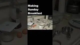 Making Sunday Breakfast #shorts