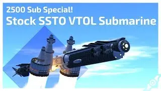 Stock SSTO VTOL Submarine to Laythe - [2500 Sub Special]
