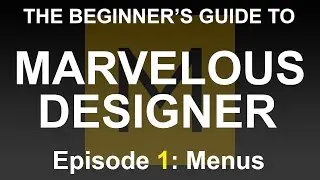 Beginner's Guide to Marvelous Designer - Episode 1 Menus