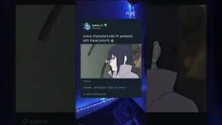 Naruto characters how fit perfectly the lyrics