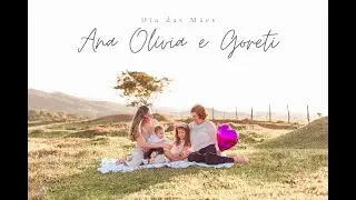 Dia das Mães  - Ana Olívia