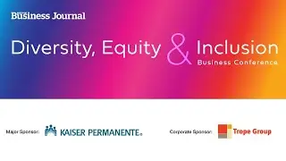 Diversity, Equity & Inclusion Business Conference 2021
