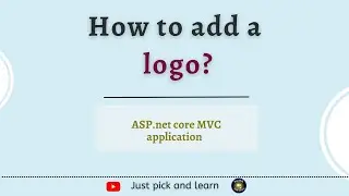 How to add a logo  | asp.net core MVC 6.0 tutorial for beginners