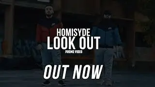 Homisyde - Look Out (Promo Video)