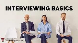 Interviewing Basics