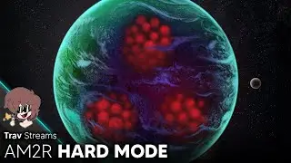 Trav Streams - AM2R (Hard Mode)