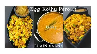Egg Kothu Parotta | Muttai Kothu Parota Recipe | Leftover Conversion | Street Food