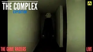 THE COMPLEX: EXPEDITION LIVE!!! FEAT. KingNugget!!!