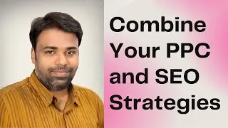 Boost ROI with Combined PPC and SEO Tactics