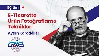 E-Ticarette Ürün Fotoğraflama Teknikleri - Aydın Karadöller