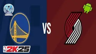 WARRIORS vs. TRAIL BLAZERS NBA2K25 ROSTER on ANDROID