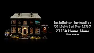 Installation Instruction Of Light Set For LEGO 21330 Home Alone.
