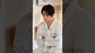 Top 10 Identity Swap Chinese Dramas #cdrama #chinesedrama #dramalist #asiandrama #odyssey #thedouble