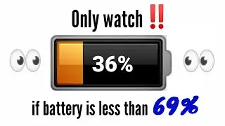 Watch this video if your battery is less than 69 percent