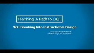 Breaking Into Instructional Design 2/8