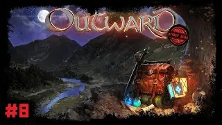 Outward [Прохождение #8] Призрачный проход. Оскверненные захоронения и Мириад