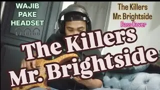 Mr. Brightside - The Killers (Bass Cover) #pengamenviral #thekillers #mrbrightside #basscover #viral