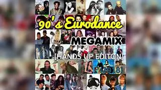 90's Eurodance Megamix [Hands Up Edition] (2018)