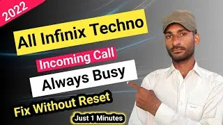 All Infinix Techno Incoming Call Always Busy Problem | Android Phone Call Busy Solution 2022