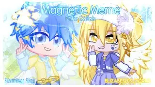 ✙Magnetic Meme✙//~Fake Collab W/ @ItzSkyGachaYT~//Gacha Life 2 💛