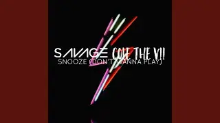 Snooze (Don't Wanna Play) (feat. Cole The VII)
