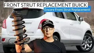 Front Strut Replacement Buick | Encore Front Strut Replacement DIY Tutorial