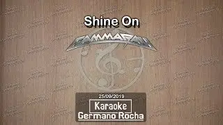 Gamma Ray - Shine On (Karaoke)