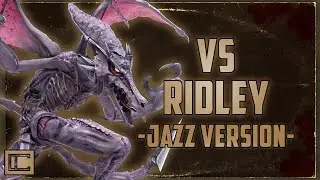 Super Metroid - VS RIDLEY [Jazz Version]