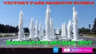 TOURING YOU AROUND @ VICTORY PARK | MOSCOW RUSSIA